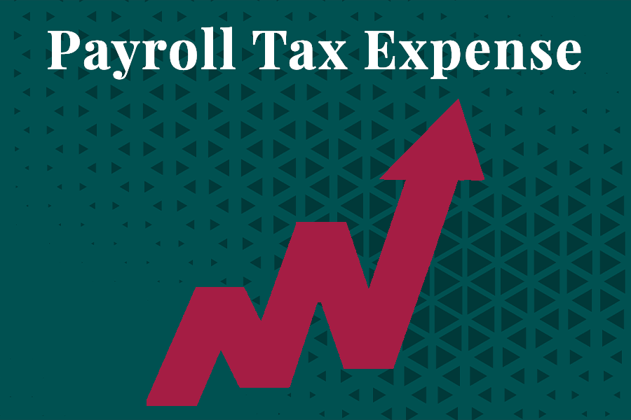 payroll tax expense chart with red arrow going up