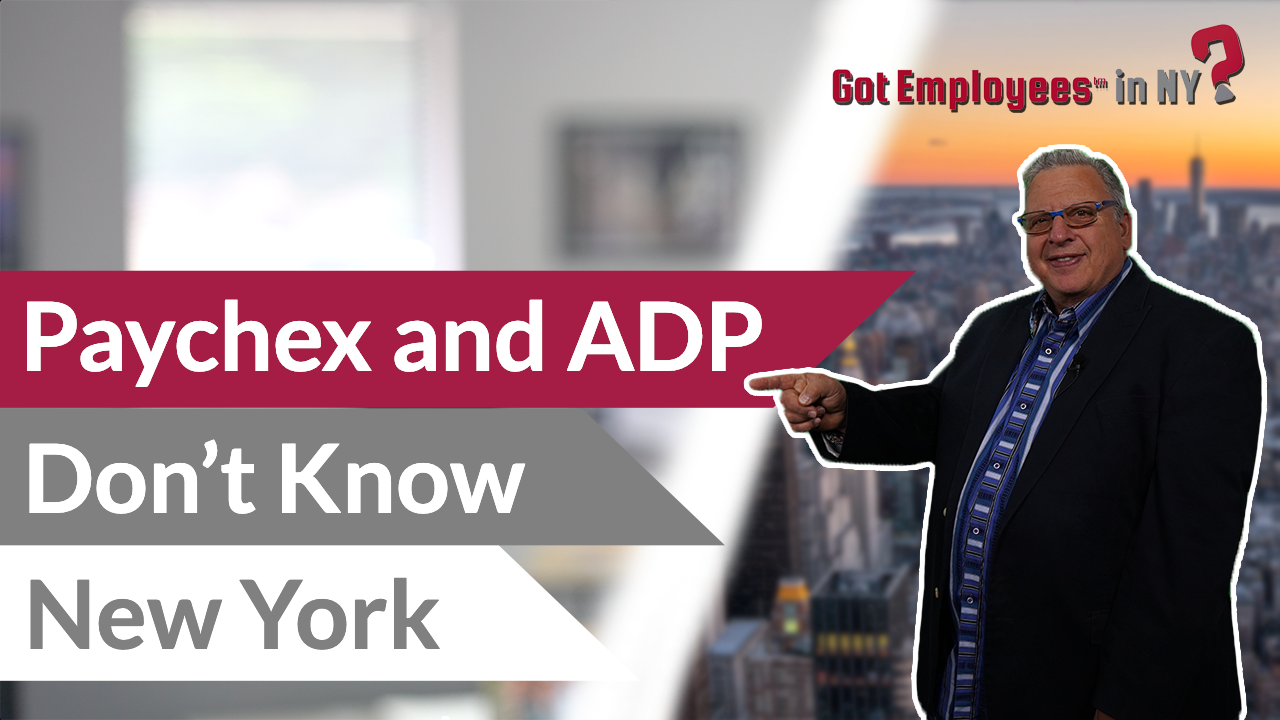 Paychex and ADP Don’t Know New York Labor Law - Video